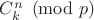 $C^n_k \pmod{p}$