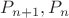 $P_{n+1},P_n$
