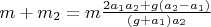$m+m_2=m\frac{2a_1a_2+g(a_2-a_1)}{(g+a_1)a_2}$