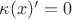 $\kappa(x)' = 0$