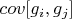 $cov [g_i,g_j]$