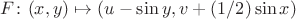 $F\colon (x,y)\mapsto(u-\sin y, v+(1/2)\sin x) $