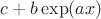 $c+b\exp(ax)$
