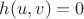 $h(u, v) = 0$