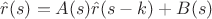 $ \hat r (s)=A(s)\hat r (s-k) +B(s)$