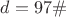 $d=97\#$
