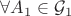 $\forall A_1 \in \mathcal{G}_1$