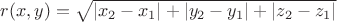 $r(x,y)=\sqrt{\left\lvert  x_{2} - x_{1}\right\rvert +\left\lvert  y_{2} - y_{1}\right\rvert + \left\lvert  z_{2} - z_{1}\right\rvert} $