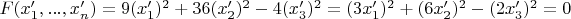 $F(x'_1,...,x'_n)=9(x'_1)^2+36(x'_2)^2-4(x'_3)^2=(3x'_1)^2+(6x'_2)^2-(2x'_3)^2=0$