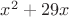 $x^2+29x$