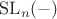 $\mathrm{SL}_n({-})$
