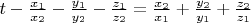 $t-\frac{x_1}{x_2}-\frac{y_1}{y_2}-\frac{z_1}{z_2}=\frac{x_2}{x_1}+\frac{y_2}{y_1}+\frac{z_2}{z_1}$