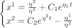 $\left\{\begin{matrix}
x^1 = \frac{\eta^2}{\eta^1} + C_1 e^{\eta_1 t} \\
x^2 =C_2 e^{\eta^2 t} - \frac{\eta^1}{\eta^2} \\
\end{matrix}\right.$