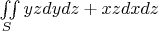 $\iint\limits_S yzdydz+xzdxdz$