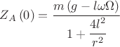 $Z_A\left(0\right) = \cfrac{m\left(g - l\omega \Omega\right)}{1+\cfrac{4l^2}{r^2}}$