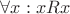 ${\displaystyle \forall x:xRx}$