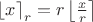 $\left\lfloor x\right\rceil_r=r\left\lfloor \frac xr\right\rceil$