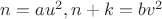 $n=au^2, n+k=bv^2$