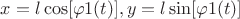 $x=l\cos[\varphi1(t)], y=l\sin[\varphi1(t)]$