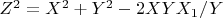 $Z^2 =X^2 +Y^2 -2XYX_1/Y$