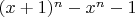 $(x+1)^n-x^n-1$