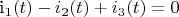 {i_1(t)-i_2(t)+i_3(t)=0