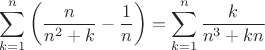 $$\sum\limits_{k=1}^n\left(\frac{n}{n^2+k}-\frac1n\right)=\sum\limits_{k=1}^n\frac{k}{n^3+kn}$$