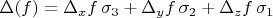 $\Delta(f) = \Delta_x f\,\sigma_3 + \Delta_y f\,\sigma_2 + \Delta_z f\,\sigma_1$