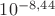 $10^{-8,44}$