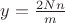 $y=\frac{2Nn}{m}$