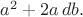 $a^2+2a\,db.$