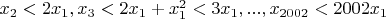 $x_2<2x_1, x_3<2x_1+x^2_1<3x_1, ..., x_{2002}<2002 x_1$