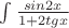 $\int\frac{sin2x}{1+2tgx}$