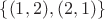 $\{(1,2), (2,1)\}$