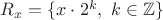 $R_x=\{x \cdot 2^k, \ k\in \mathbb{Z} \}$