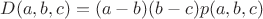 $D(a,b,c) = (a-b)(b-c)p(a,b,c)$