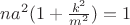 $na^2(1+\frac{k^2}{m^2})=1$