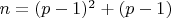 $n=(p-1)^2+(p-1)$