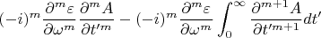$$(-i)^m\frac{\partial^m\varepsilon}{\partial\omega^m}\frac{\partial ^m A}{\partial t'^m} - (-i)^m\frac{\partial^m\varepsilon}{\partial\omega^m}\int_0^{\infty}\frac{\partial ^{m+1} A}{\partial t'^{m+1}}dt'$$