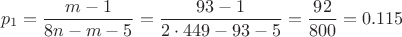 $$p_1=\frac{m-1}{8n-m-5}=\frac{93-1}{2\cdot 449-93-5}=\frac{92}{800}=0.115$$