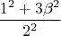 $ \left \dfrac {1^2+3\beta^2} {2^2} \right $