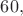 $60,$