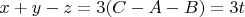 $x+y-z=3(C-A-B)=3t$