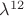 $\lambda^{12}$