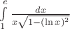 $\int\limits_1^e \frac{dx}{x\sqrt{1-(\ln x)^2}}$