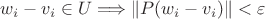 $$w_i-v_i\in U\Longrightarrow
\|P(w_i-v_i)\|<\varepsilon$$