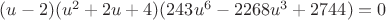 $(u-2)(u^2+2u+4)(243u^6-2268u^3+2744)=0$