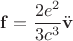 $$\mathbf{f}=\dfrac{2e^2}{3c^3}\ddot{\mathbf{v}}$$