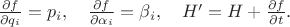 $\frac{\partial f}{\partial q_i}=p_i,\quad \frac{\partial f}{\partial \alpha_i}=\beta_i,\quad H'=H+\frac{\partial f}{\partial t}.$