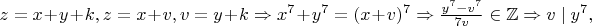 $z=x+y+k,z=x+v,v=y+k\Rightarrow x^7+y^7=(x+v)^7\Rightarrow \frac{y^7-v^7}{7v}\in\mathbb{Z}\Rightarrow v\mid y^7,$